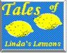 The Tales of Linda's Lemons